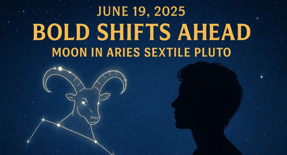 Moon in Aries meets Pluto – June 19, 2025 horoscope illustration showing emotional awakening