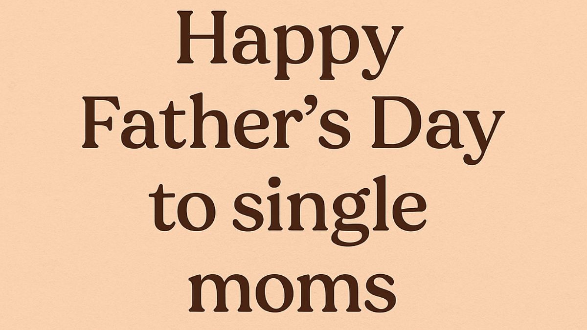 Happy Father’s Day to Single Moms: Celebrating the Strongest Love