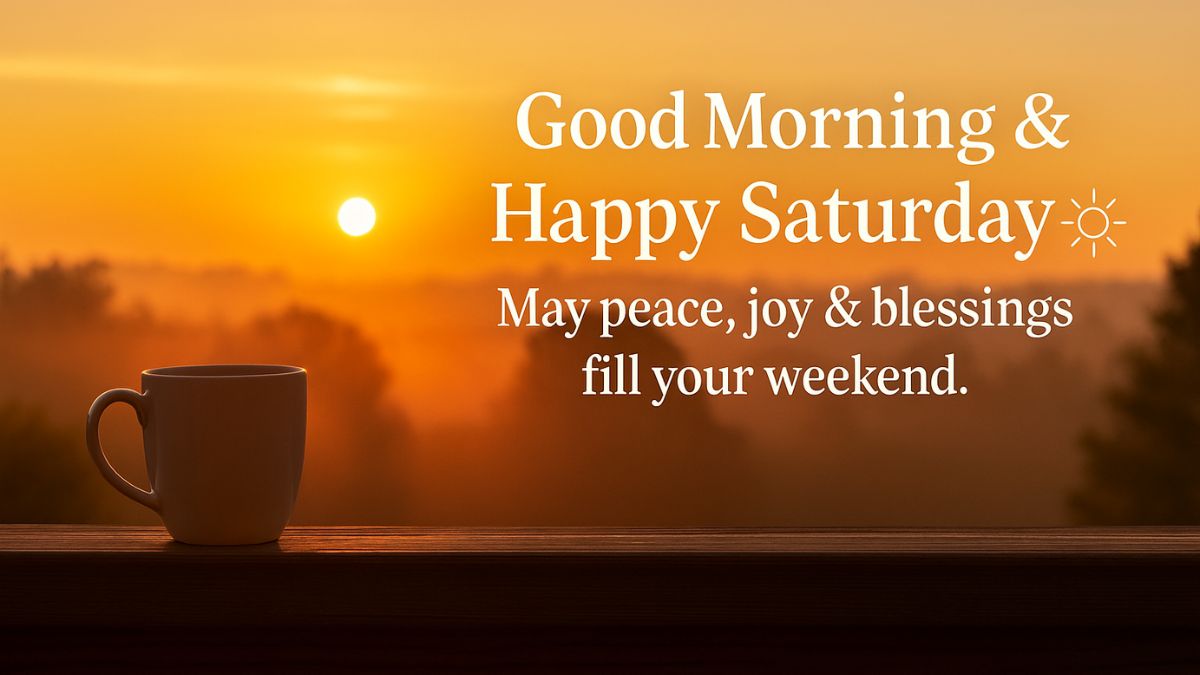 Saturday morning blessing image with sunrise and coffee cup