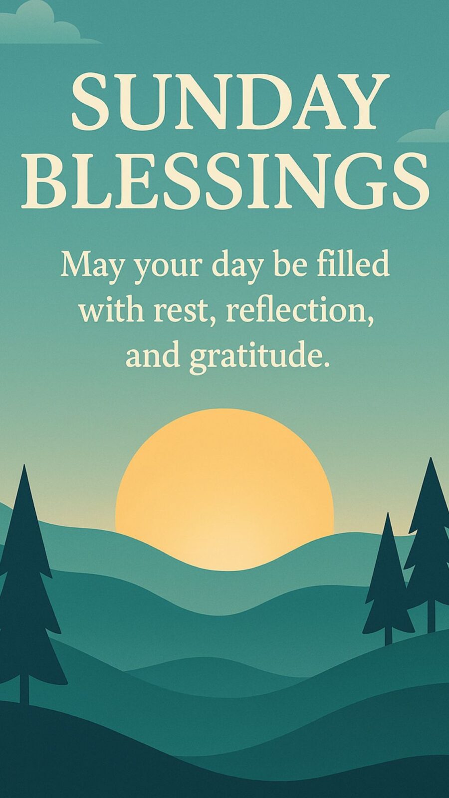 Sunday Blessings image with sunrise and pine trees in calm green hills