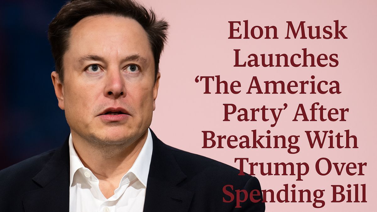 Elon Musk announces The America Party after split with Donald Trump